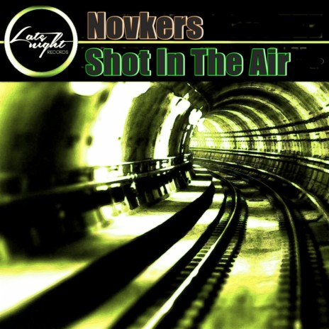 Shot In The Air (Original Mix) | Boomplay Music