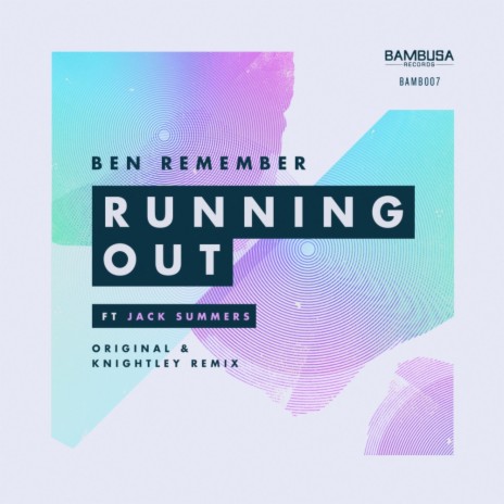 Running Out (Knightley Remix) ft. Jack Summers | Boomplay Music