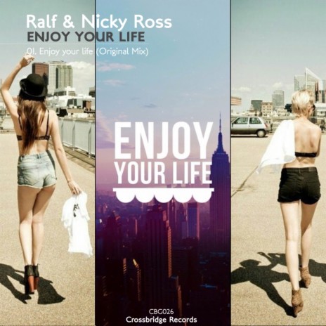 Enjoy Your Life (Original Mix) ft. Nicky Ross