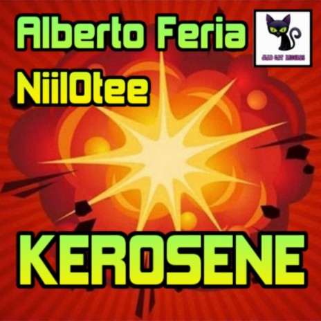 Kerosene (Original Mix) ft. Niil Ote | Boomplay Music