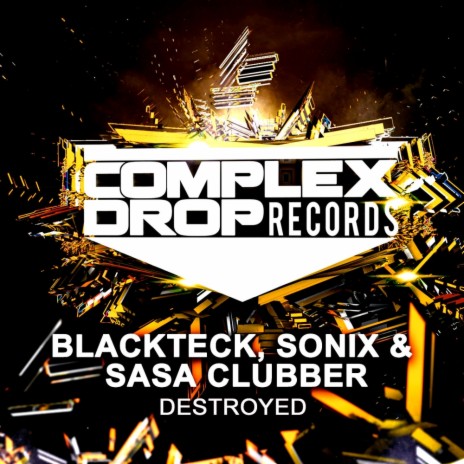 Destroyed (Original Mix) ft. Sonix & Sasa Clubber | Boomplay Music