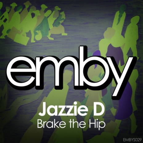 Brake The Hip (Original Mix) | Boomplay Music