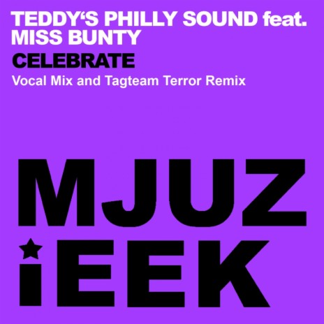 Celebrate (Tagteam Terror Remix) ft. Miss Bunty | Boomplay Music