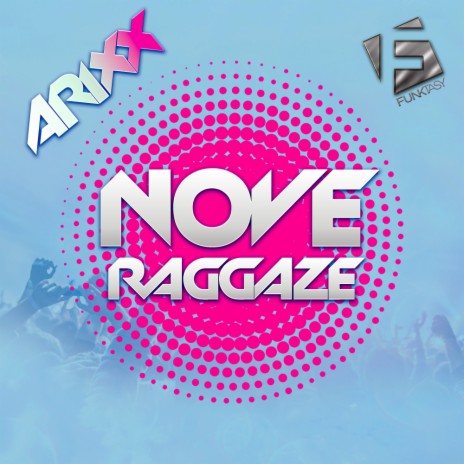 Nove Raggaze (Original Mix) | Boomplay Music