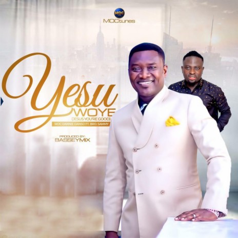 Yesu Woye (Jesus You're Good) | Boomplay Music