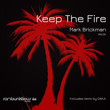 Keep The Fire (Original Mix)