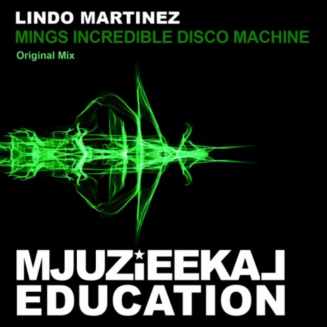 Mings Incredible Disco Machine (Original Mix)