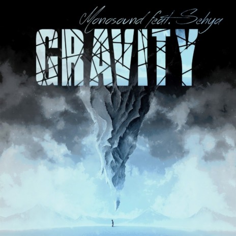 Gravity (Original Mix) ft. Sehya | Boomplay Music