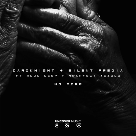 No More (Original Mix) ft. Silent Predia, Mujo Deep & Nkanyezi Yezulu | Boomplay Music