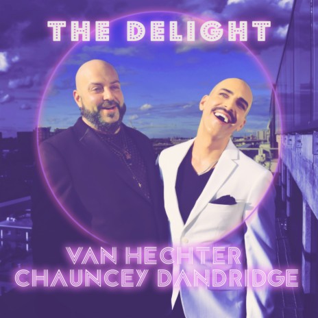 The Delight (Original Mix) ft. Chauncey Dandridge | Boomplay Music