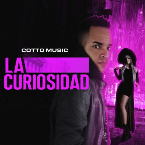 La Curiosidad | Boomplay Music