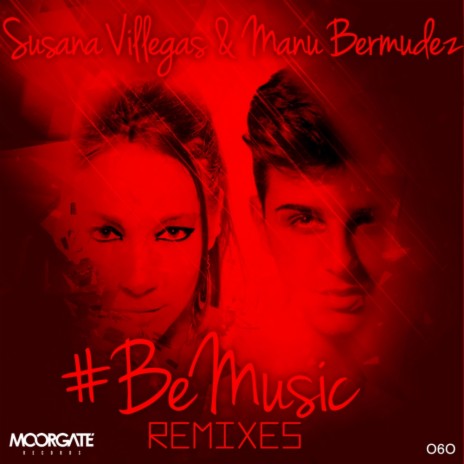 Be Music Remixes (Ruben Sanchez Remix) ft. Susana Villegas | Boomplay Music