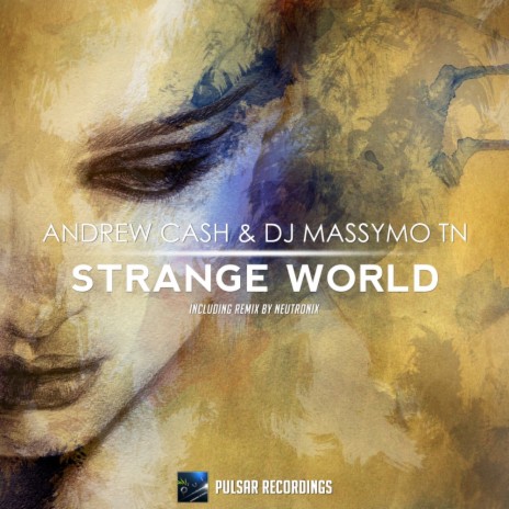 Strange World (Neutronix Remix) ft. DJ Massymo Tn