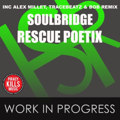 Work In Progress (Alex Millet Remix) ft. Rescue Poetix