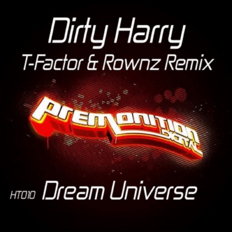 Dream Universe (T-Factor & Rownz Remix) | Boomplay Music