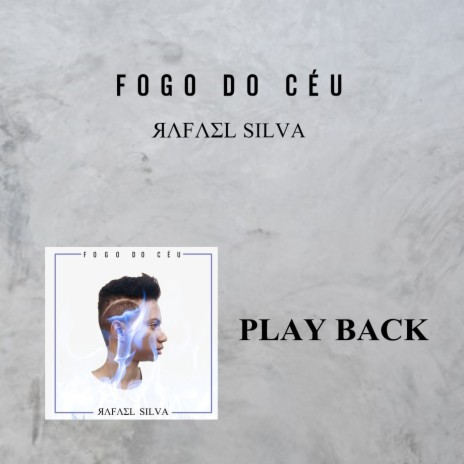 Fogo do Céu (Playback) | Boomplay Music