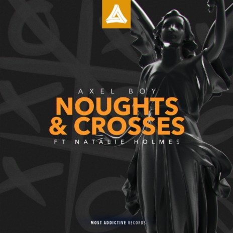 Noughts & Crosses (Original Mix) ft. Natalie Holmes