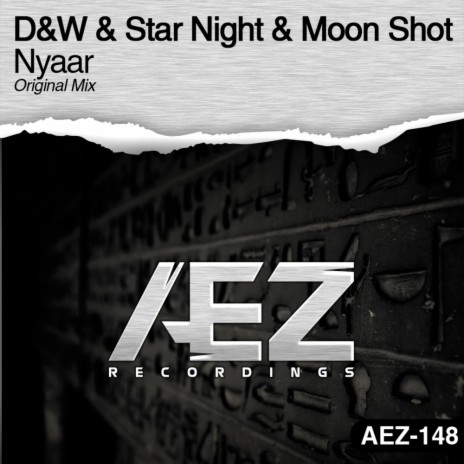 Nyaar (Original Mix) ft. Star Night & Moon Shot