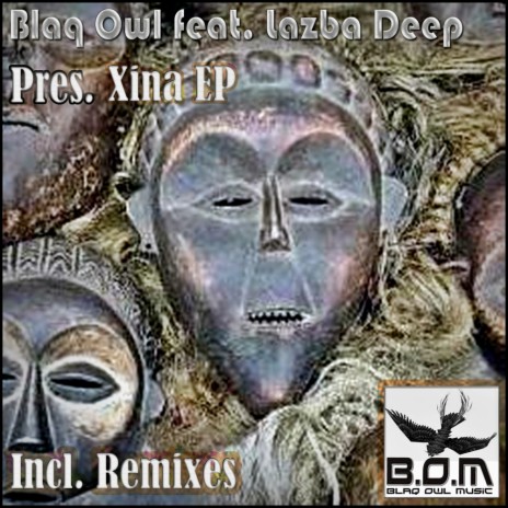 Xina (Blaq Owl Extended Vocal Mix) ft. Lazba Deep