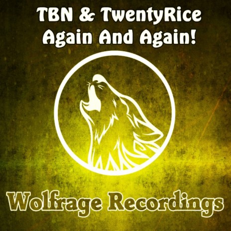 Again & Again! (Original Mix) ft. TwentyRice | Boomplay Music