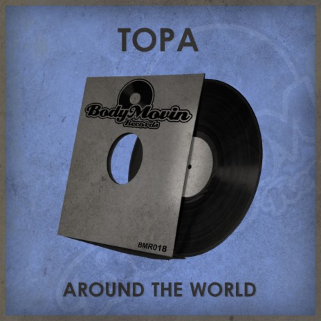 Around The World (Original Mix) | Boomplay Music