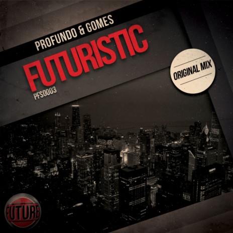 Futuristic (Original Mix) | Boomplay Music