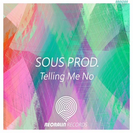 Telling Me No (Original Mix) | Boomplay Music