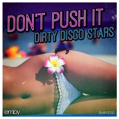 Don't Push It (Original Mix)