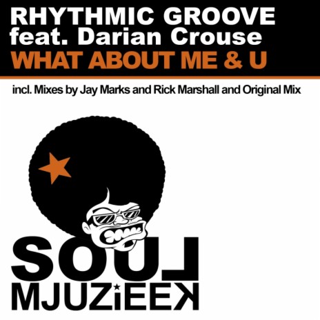 What About Me & U (Original Mix) ft. Darian Crouse