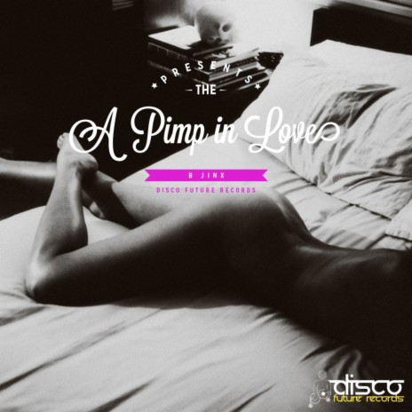 A Pimp In Love (Original Mix)