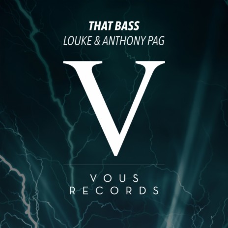 That Bass (Original Mix) ft. Anthony Pag | Boomplay Music