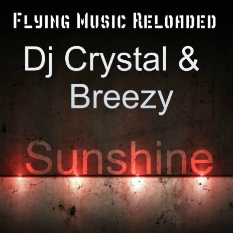 Sunshine (Original Mix) ft. Breezy