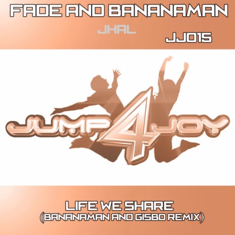 Life We Share (Bananaman & Gisbo Remix) ft. Lisa Abbott | Boomplay Music