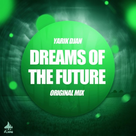 Dreams of The Future (Original Mix) | Boomplay Music