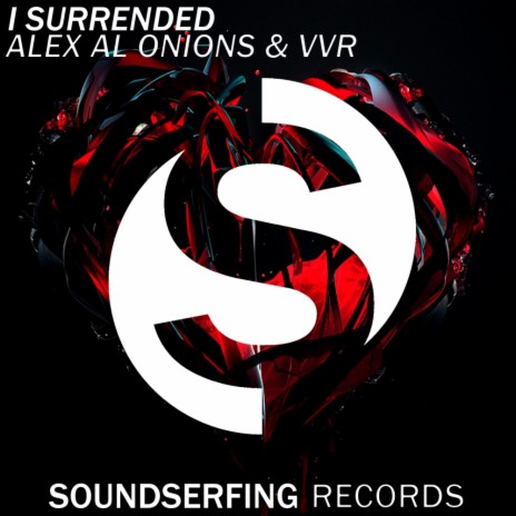 I Surrended (Original Mix) ft. VVR