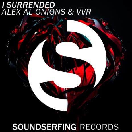 I Surrended (Original Mix) ft. VVR | Boomplay Music