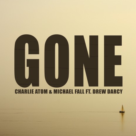 Gone ft. Michael Fall & Drew Darcy | Boomplay Music