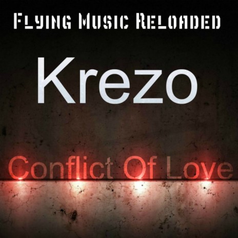Conflict Of Love (Original Mix)