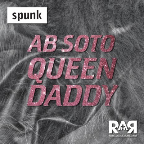 Queen Daddy (Lorant's Spunk #10 Mix) | Boomplay Music