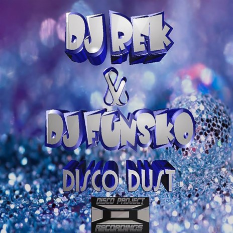 Disco Dust (DJ Funsko Remix) | Boomplay Music