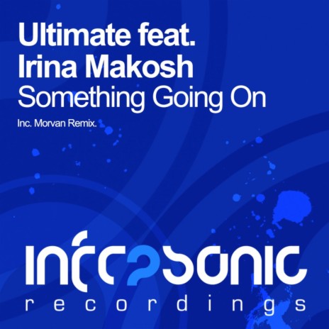 Something Going On (Morvan Remix) ft. Irina Makosh | Boomplay Music
