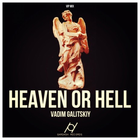 Heaven Or Hell (VIP Mix) | Boomplay Music