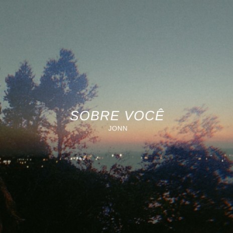 Sobre Você | Boomplay Music