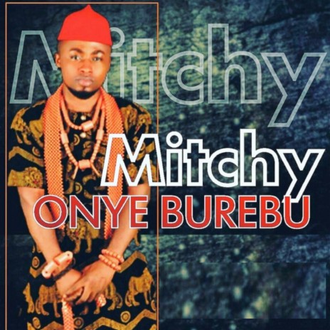 Onye Burebu | Boomplay Music