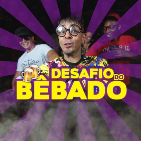 Desafio do Bebado | Boomplay Music