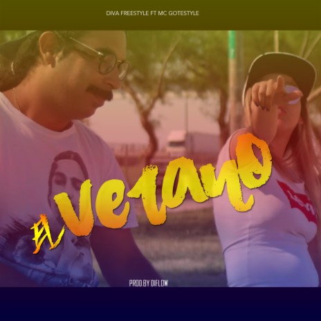 El Verano ft. Diva Freestyle | Boomplay Music