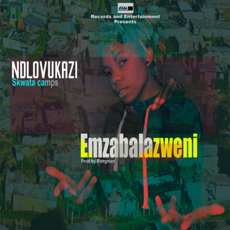 Skwata Camps 'Emzabalazweni' | Boomplay Music