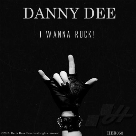 I Wanna Rock (Original Mix)