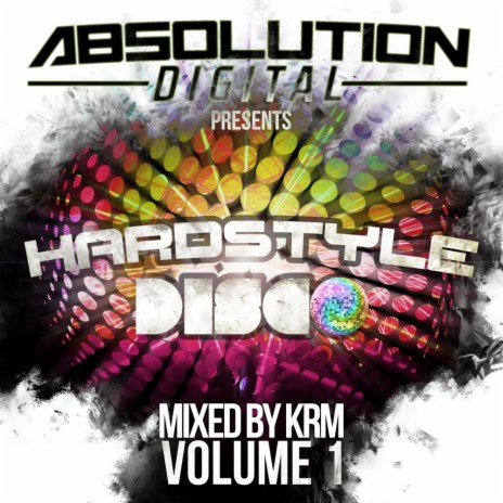 Hardstyle Disco, Vol. 1 (Continuous DJ Mix)