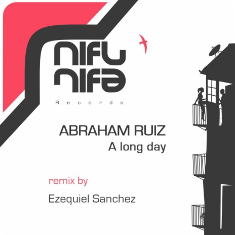 A Long Day (Ezequiel Sanchez Remix) | Boomplay Music